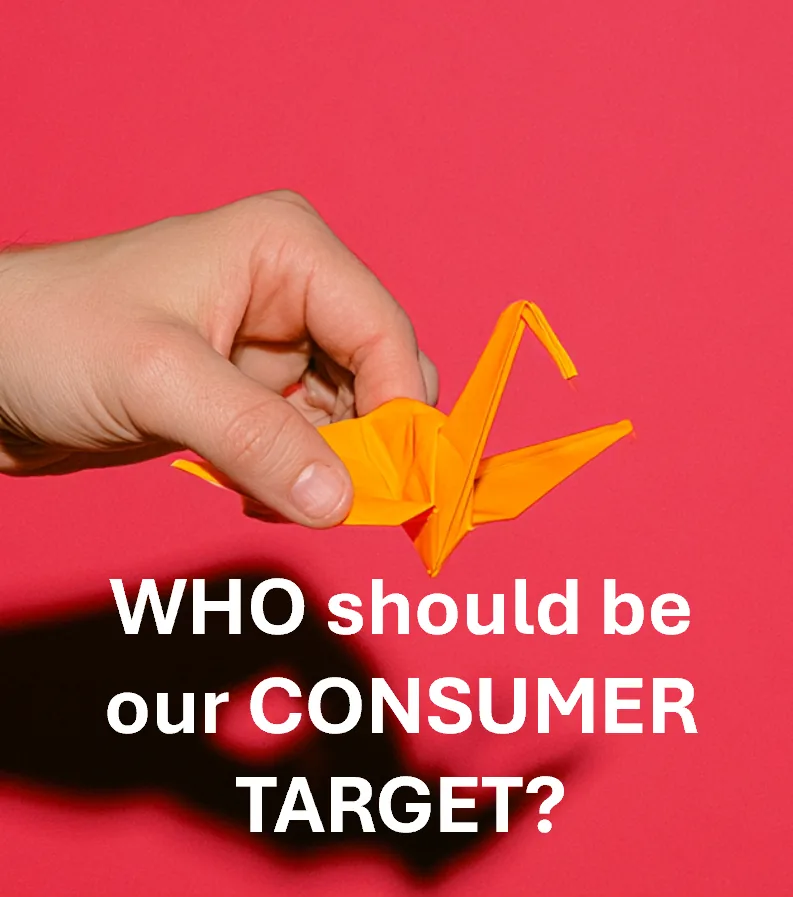 Who should be our consumer target?